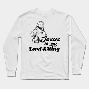 Jesus is my Lord and King Long Sleeve T-Shirt